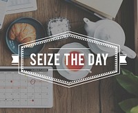 Seize the day Word Graphic with Breakfast Photo