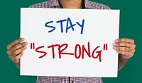 Stay Strong Motivate Mindful Strength Fearless