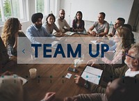 Team up Building Collaboration Support word