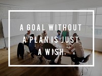 Goal Without Plan is Just a Wish Life Motivation Quote