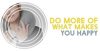 Do Moer of What Makes You Happy Life Motivation Word Graphic