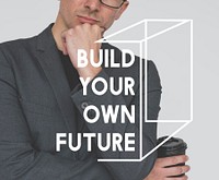 Build Your Own Future Motivation  Word Graphic