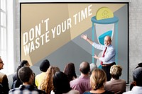 Don't Waste Your Time Concept