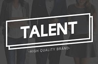 Talent Skills Ability Expertise Performance Professional Concept