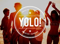 YOLO You Only Live Once Lifestyle Concept