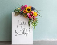 Life is beautiful floral board