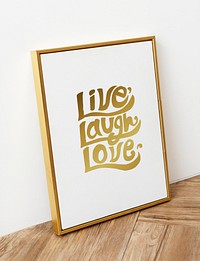 Live laugh love on a frame