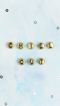 CHILL OUT beads text typography on blue