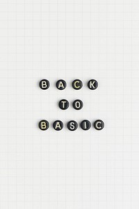 BACK TO BASIC beads word typography