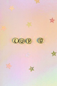 LUV U beads message typography