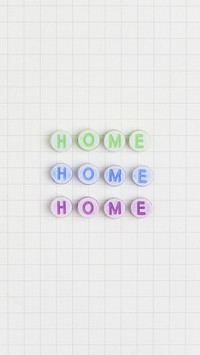 HOME HOME HOME beads message typography