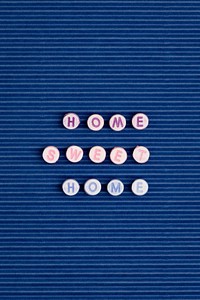 HOME SWEET HOME beads word typography on blue