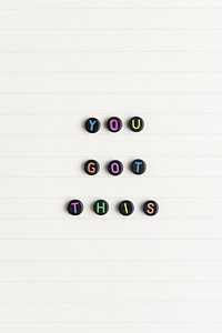 YOU GOT THIS beads word typography