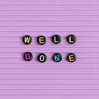 WELL DONE beads text typography on purpl