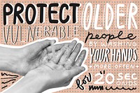 Protect vulnerable people. This image is part our collaboration with the Behavioural Sciences team at Hill+Knowlton Strategies to reveal which Covid-19 messages resonate best with the public. Learn more about this collection here: <a href="http://rawpixel.com/coronavirus">rawpixel.com/coronavirus</a>