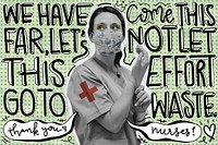 Nurses are the heroes of our nation. This image is part our collaboration with the Behavioural Sciences team at Hill+Knowlton Strategies to reveal which Covid-19 messages resonate best with the public. Learn more about this collection here: <a href="http://rawpixel.com/coronavirus">rawpixel.com/coronavirus</a>