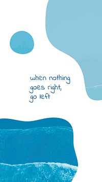 When nothing goes right go left Memphis quote template vector