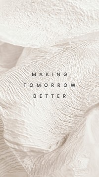 Making tomorrow better on a leaf textured background 