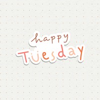Happy Tuesday weekday typography sticker on a dotted background vector