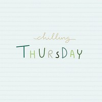 Chilling Thursday weekday typography on a paper vector