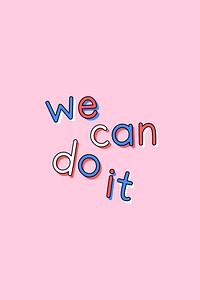 Doodle WE CAN DO IT text typography on pink