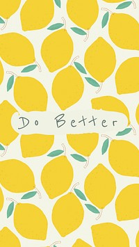 Vector quote on lemon pattern background social media post do better