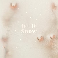 Let it snow message vector blurry cotton decorated background