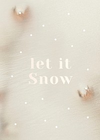 Let it snow message vector blurry cotton decorated background