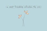Friendship quote editable template vector on aesthetic blue background