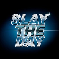 Slay the day typography in lens flare font