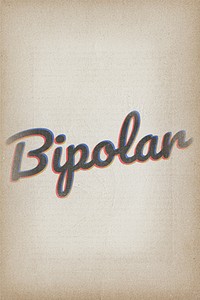 Bipolar vintage style typography on brown background