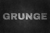 Grunge typography in grunge font