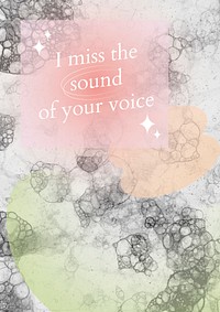 Romantic aesthetic quote i miss the sound of your voice bubble art poster