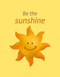 Be the sunshine flyer template, 3D illustration psd