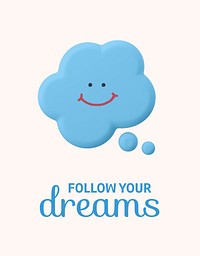 Follow your dreams flyer template, smiling speech bubble   psd