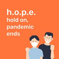Hold on, pandemic ends hopeful vector template