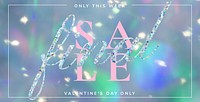 Valentine&rsquo;s day final sale banner for social media ads