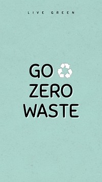 Go zero waste environment quote social media post
