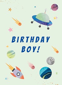 Kid&#39;s birthday greeting card with space illustration for boy