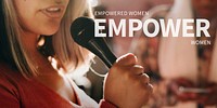 Female empowerment banner inspirational quote empowered women empower women