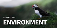 Environment banner with respect the environment quote