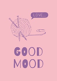 Good mood poster template, knitting design vector