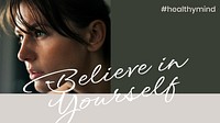 Believe in yourself banner template, inspirational wellness quote vector