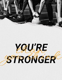 You're stronger flyer template, inspirational sports quote psd