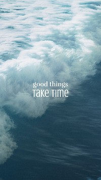 Summer wave mobile wallpaper template, good things take time quote vector