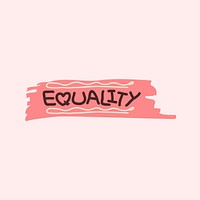 Equality on a brush stroke background vector