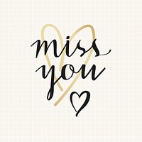 Miss you typography design vector