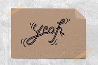 Yeah typography on a brown paper vector