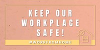 Keep our workplace safe coronavirus template vector 