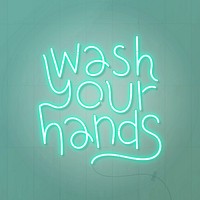 Green wash your hands neon sign 